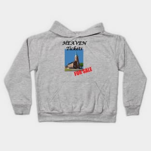 Tickets To Heaven Are On Sale at Your Church - Commodified Christianity in Capitalism Kids Hoodie